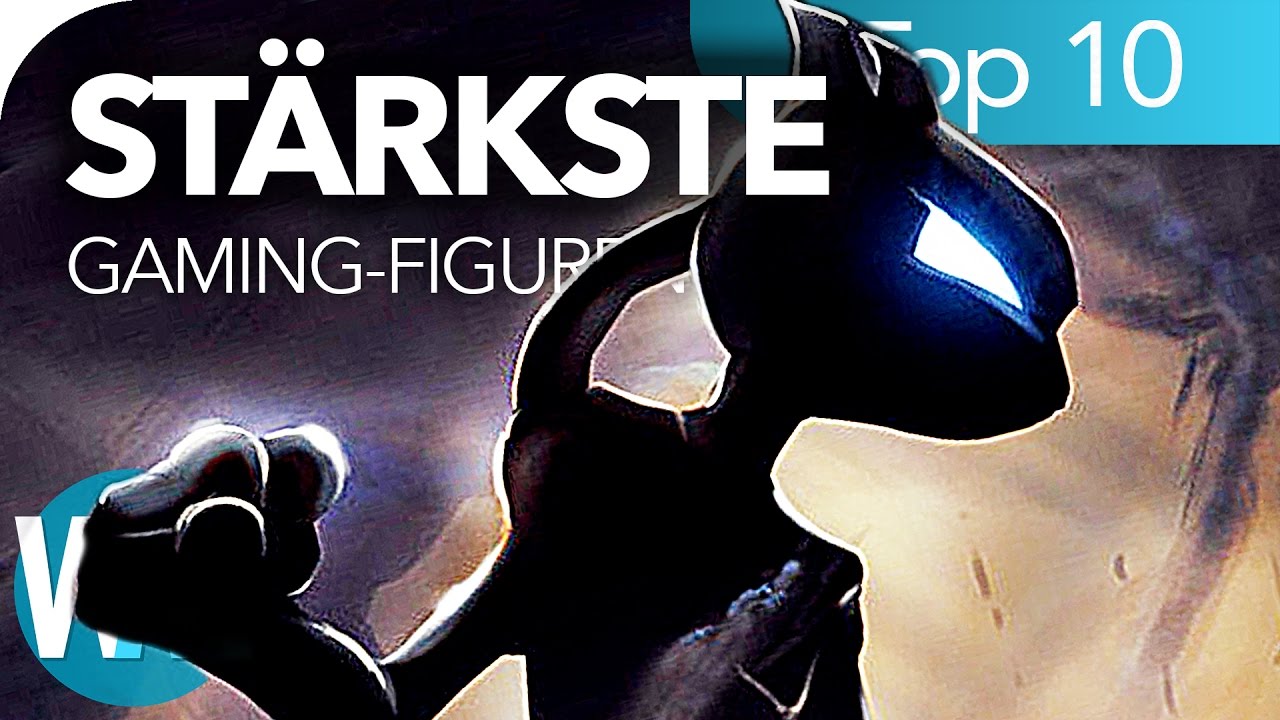 TOP 10 der ST&Auml;RKSTEN Gaming - Figuren