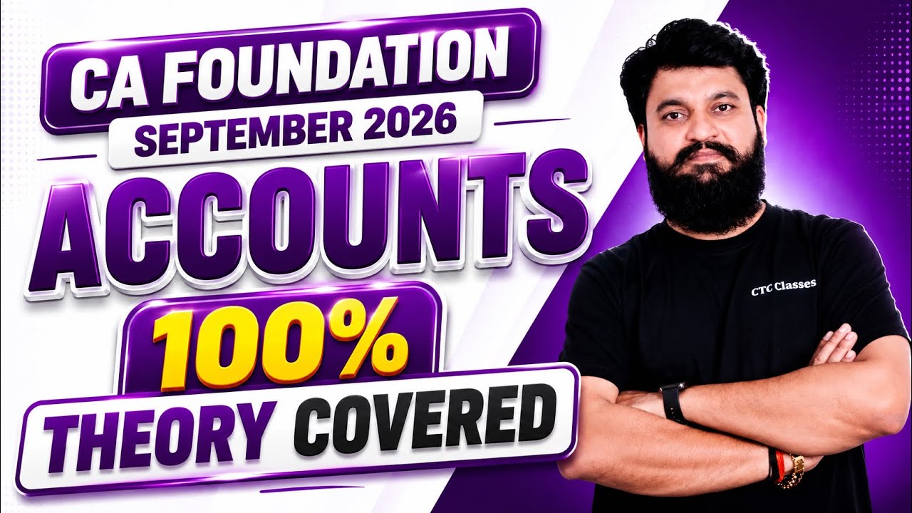 Accounting Theory Revision I CA Foundation Sep 2026 Accounts Theory Revision I CTC Classes