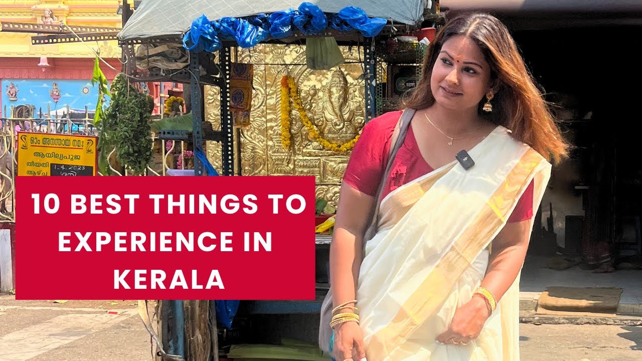 10 Must Things To Do in Kerala | Travelled Solo to Kerala 5 Times in 3 Yrs | DesiGirl Traveller Vlog
