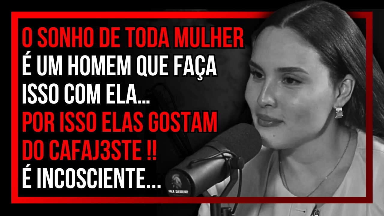 POR ISSO O CAFAJ3STE É TÃO IRRESISTÍVEL PRA NÓS MULHERES | Verena Araujo