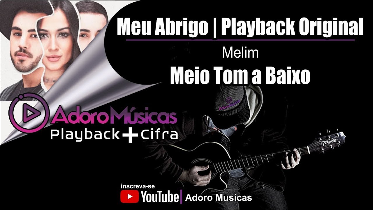 Meu Abrigo - Melim Playback Meio Tom a Baixo | Playback + Cifra