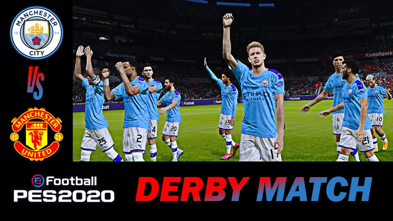 Derby Match PES 2020 Manchester City vs Manchester United