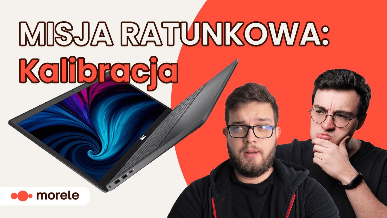 Czy matryce w laptopach są złe i jak je kalibrować?