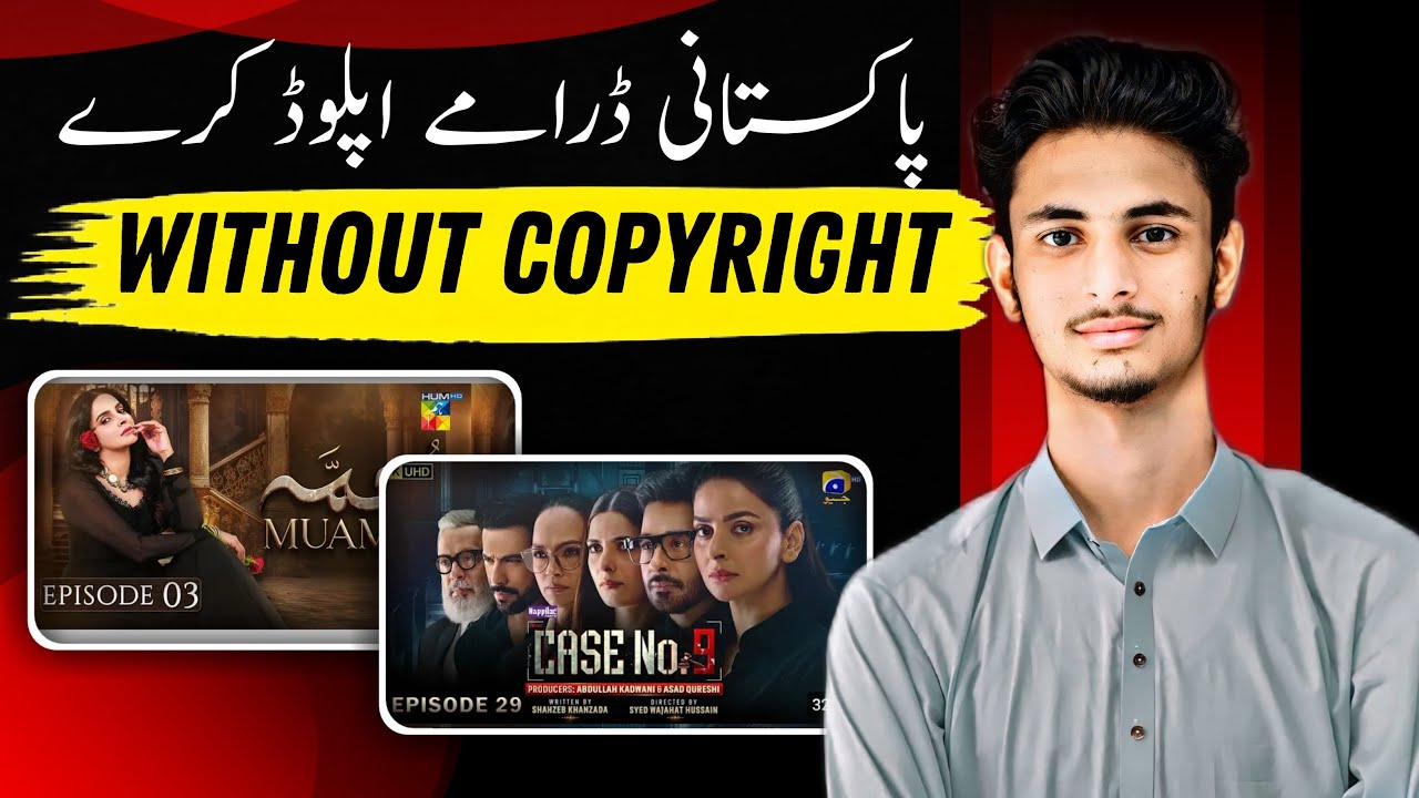How To Upload Pakistani Dramas On Youtube Without Copyright | Make Money from YouTube