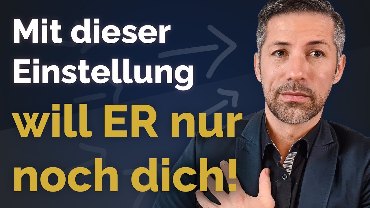 Lass IHN dir hinterherlaufen und dich nicht mehr vergessen (mit dieser Einstellung)