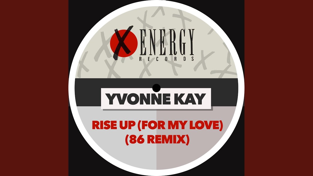Rise Up (For My Love) (86 Remix by Lenny D.)