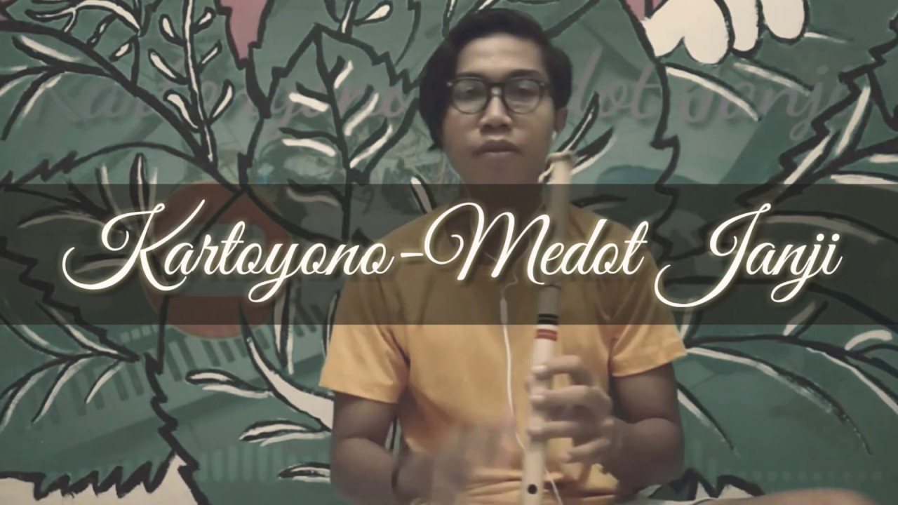 Cover Suling Bali, Kartoyono-Medot Janji
