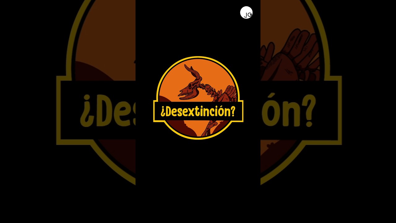 &iquest;Desextinci&oacute;n?