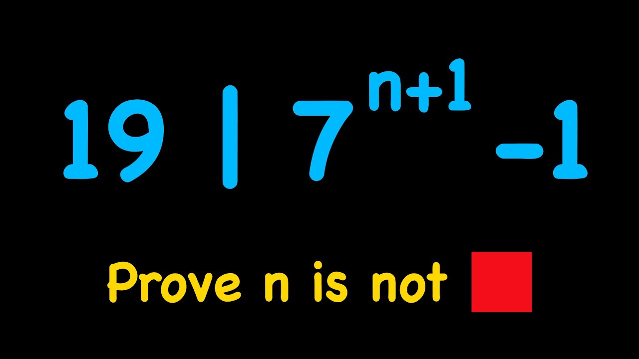 Prove that n Can't be Perfect Square If 19|7^(n+1)-1 | Solving an Interesting Number Theory Problem