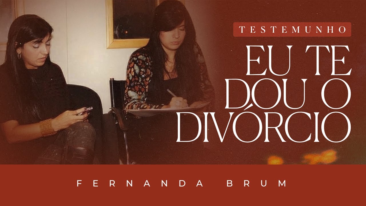 Pra. Fernanda Brum - Eu Te Dou o Divórcio | Testemunho