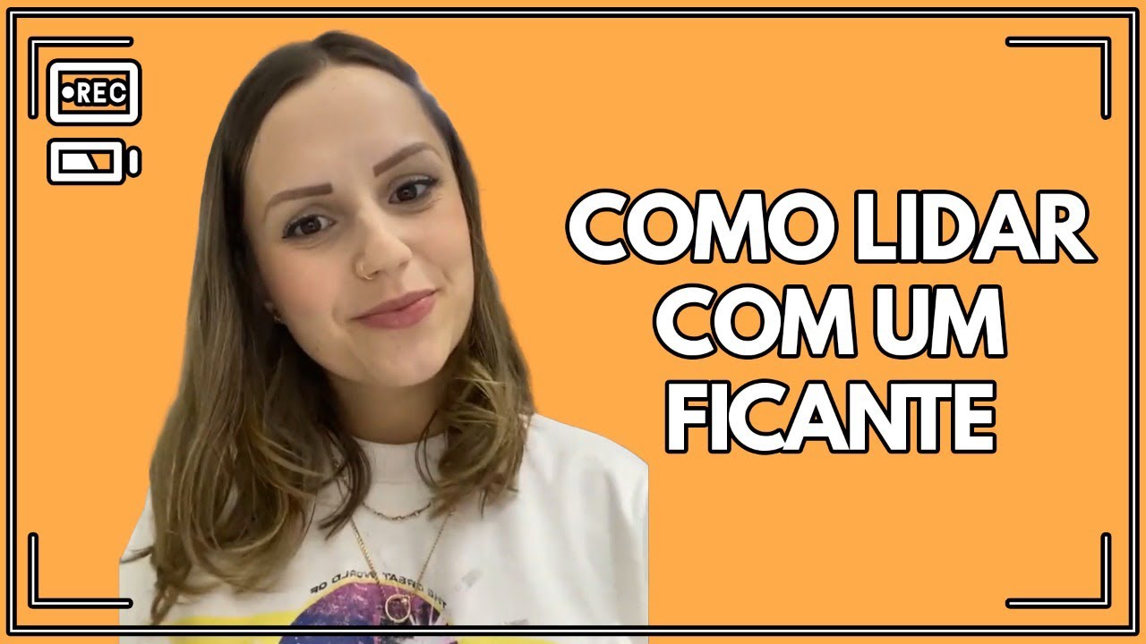 Como lidar com um ficante