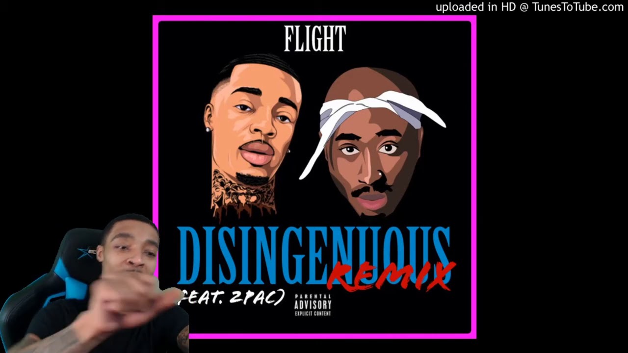 FlightReacts Flight - Disingenuous (Remix) [Feat. 2Pac] @itsjacobyessirskiii
