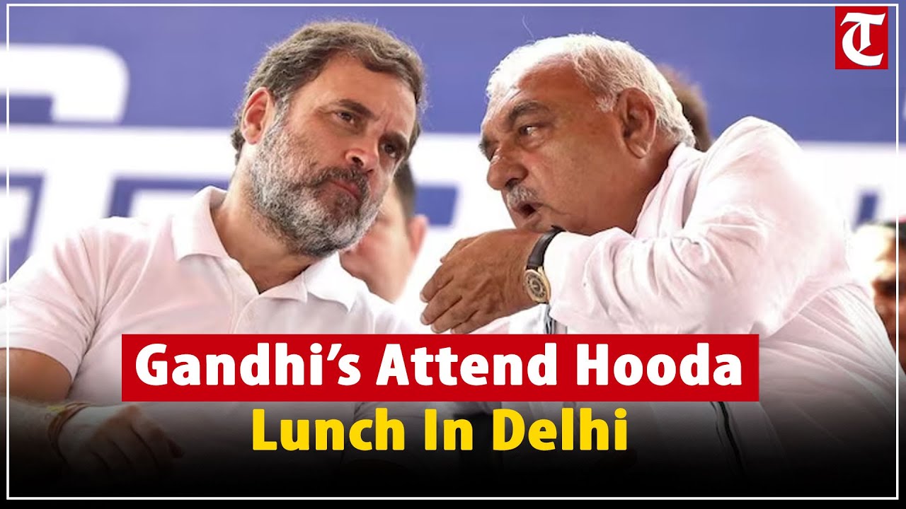 Rahul Gandhi, Priyanka Gandhi attend Hooda’s lunch as MPs unite across parties in Delhi