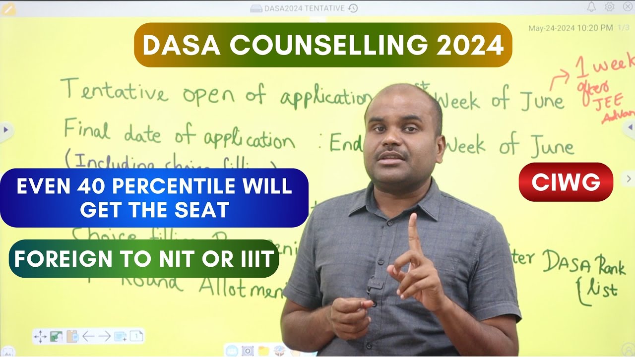 DASA Counselling 2024 | NIT & IIIT Seats MADE EASY | Everything about DASA & CIWG | Full Explanation