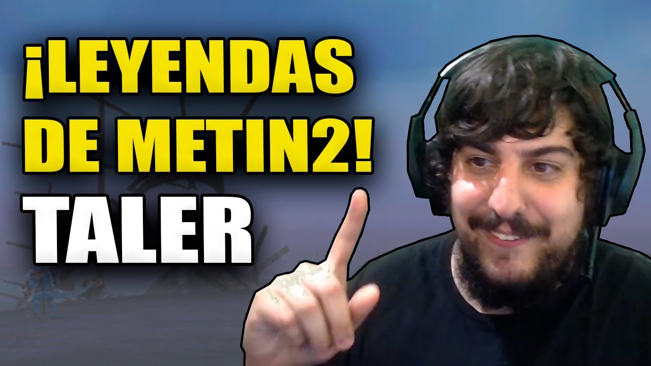 LEYENDAS: TALER [METIN2 OFICIAL]