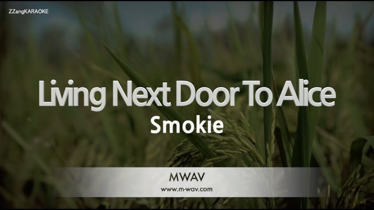 Smokie - Living Next Door To Alice (Melody) (Karaoke Version)