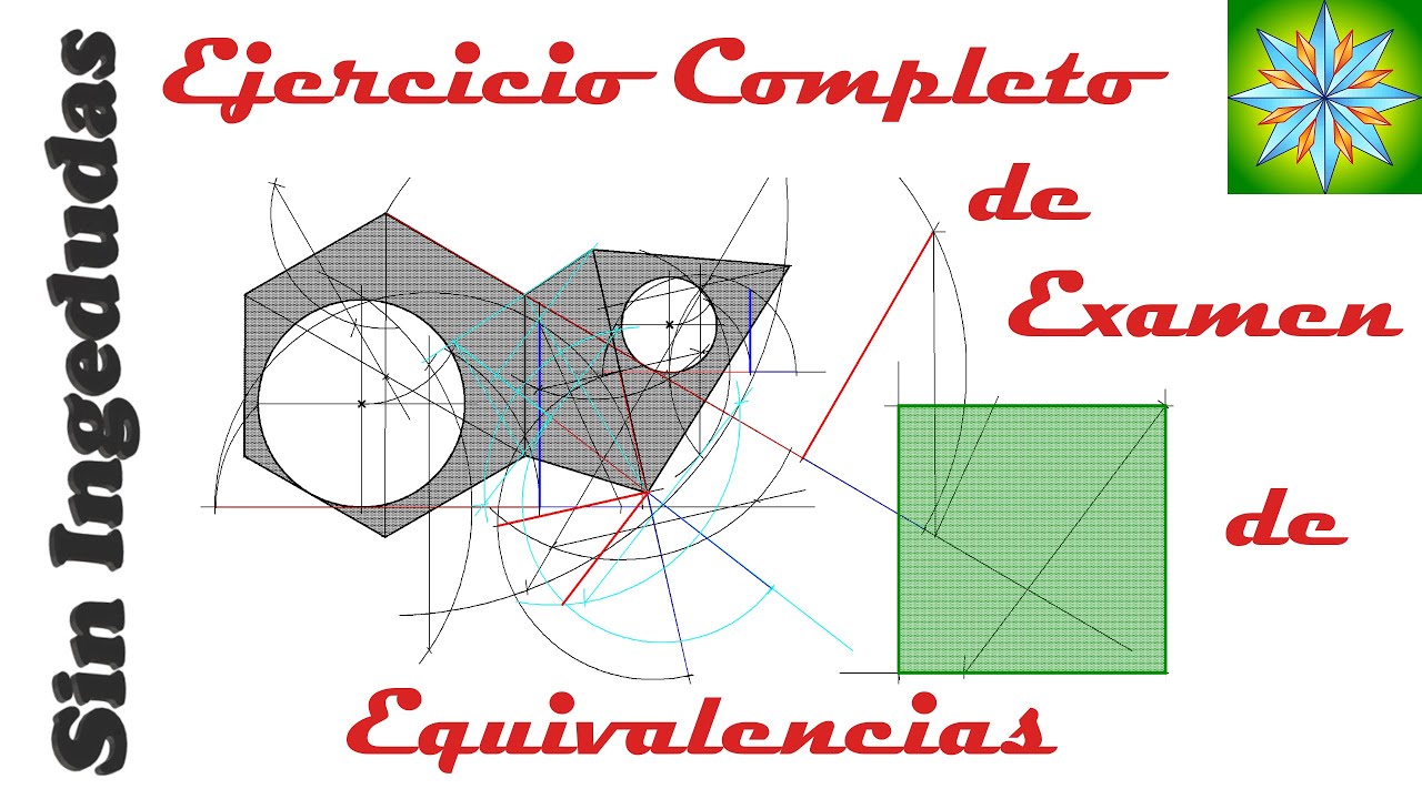 Ejercicio completo nivel examen de equivalencias geométricas | Dibujo Técnico | Sin Ingedudas