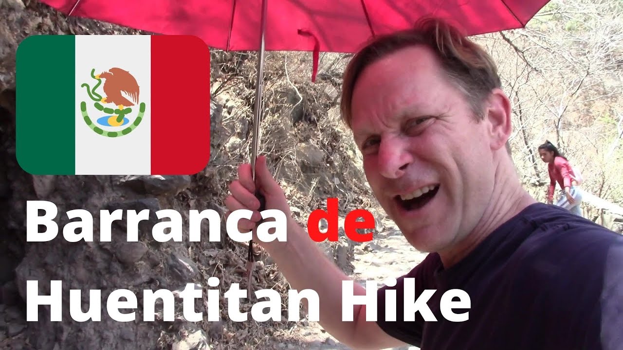 Parque Nacional Barranca de HUENTITÁN HIKE: Semana Santa Tradición de Caminando  Guadalajara, MEXICO