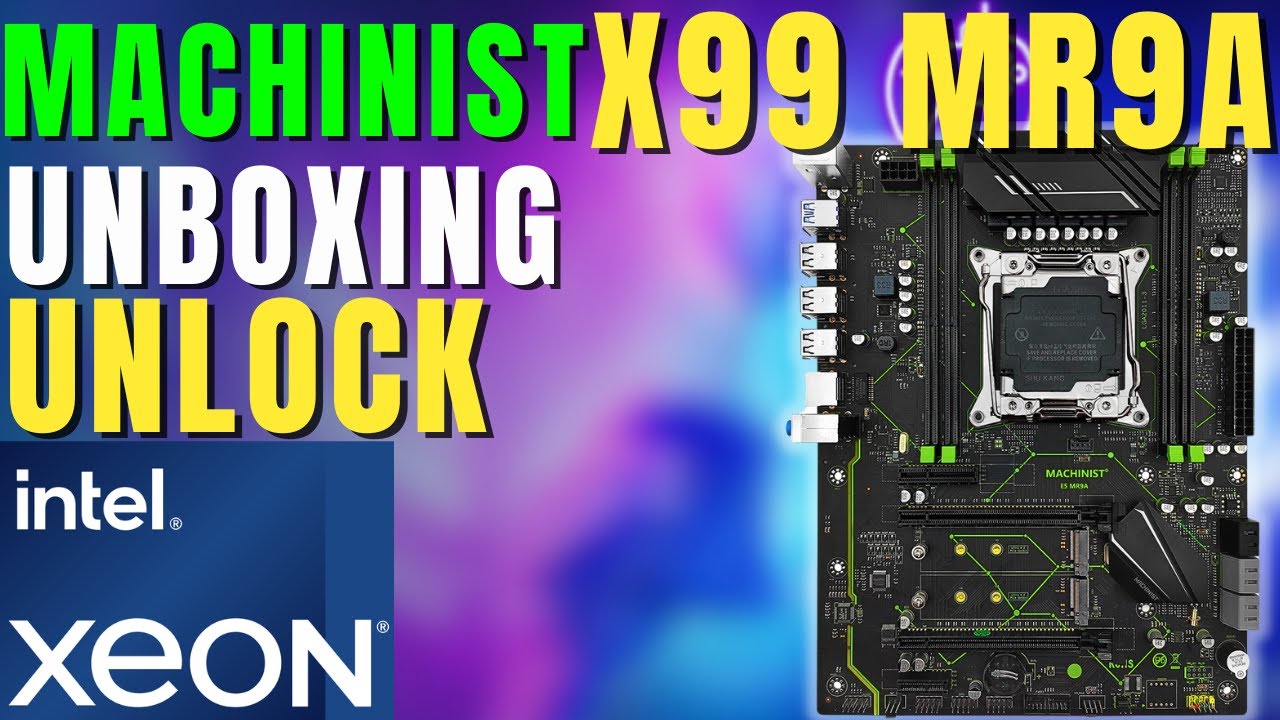 MACHINIST X99 MR9A - UNBOXING E UNLOCK PLACA MÃE XEON PRA PC GAMER BARATO
