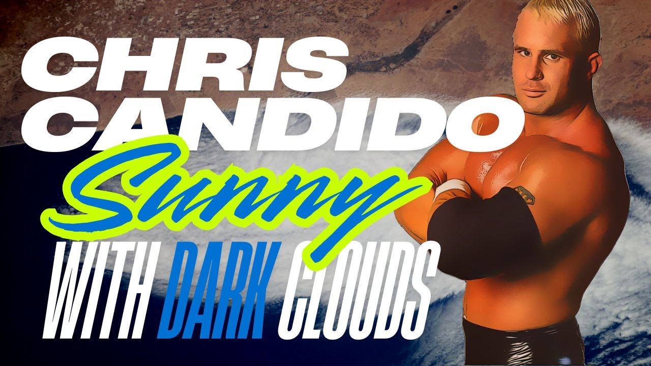 Chris Candido - Sunny With DARK Clouds - Darker Side Of The Ring 