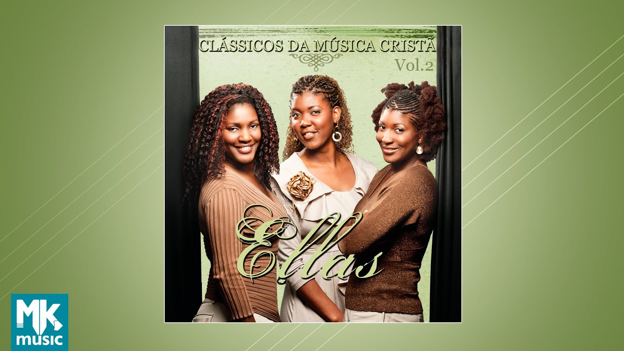 Ellas - Clássicos da Música Cristã Vol. 2 (CD COMPLETO)