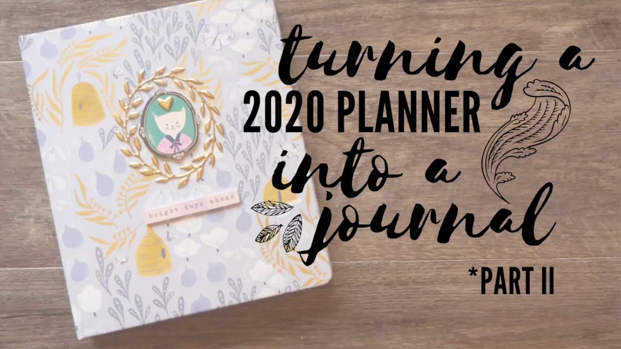 Turning a 2020 Planner into a Junk Journal 📓📖 PART 2