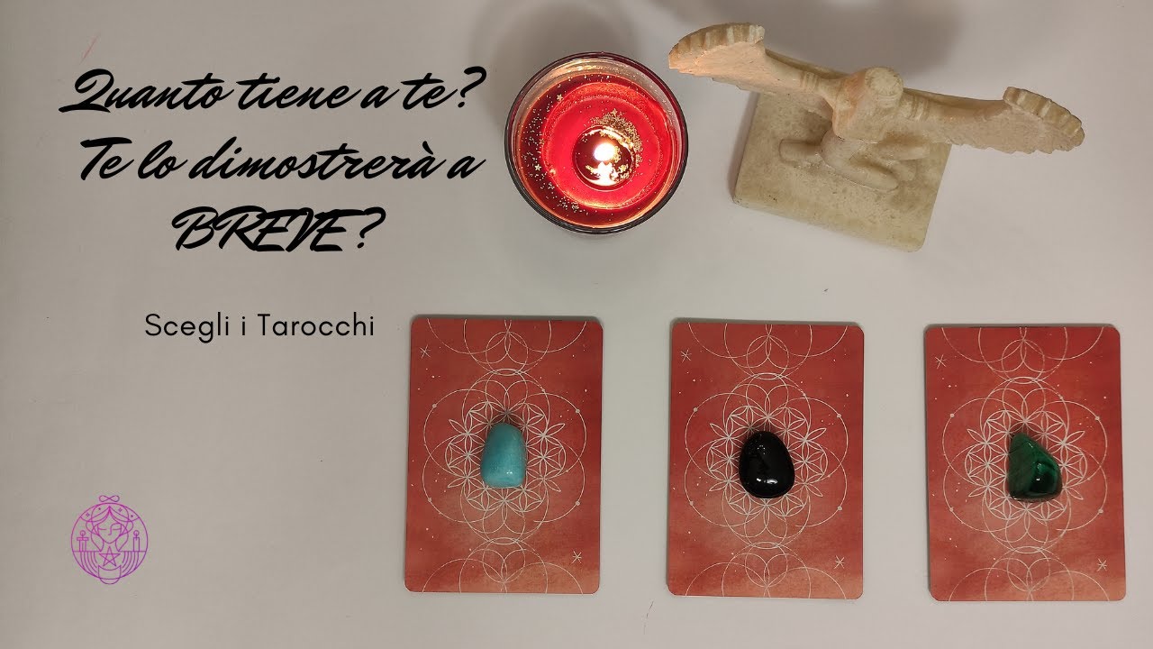 ❤ Quanto tiene a te? Te lo dimostrerà PRESTO? 🔮 Scegli i tarocchi