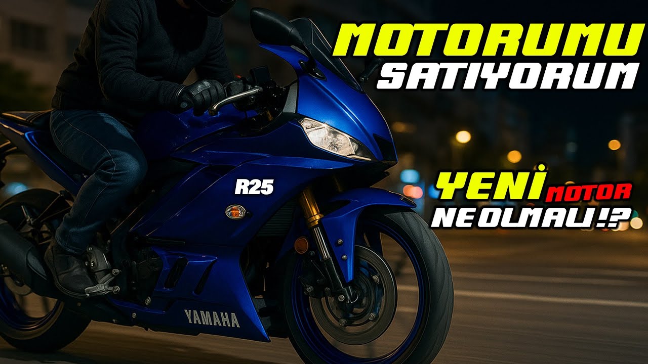 MOTORUMU SATIYORUM | YAMAHA R25 | 