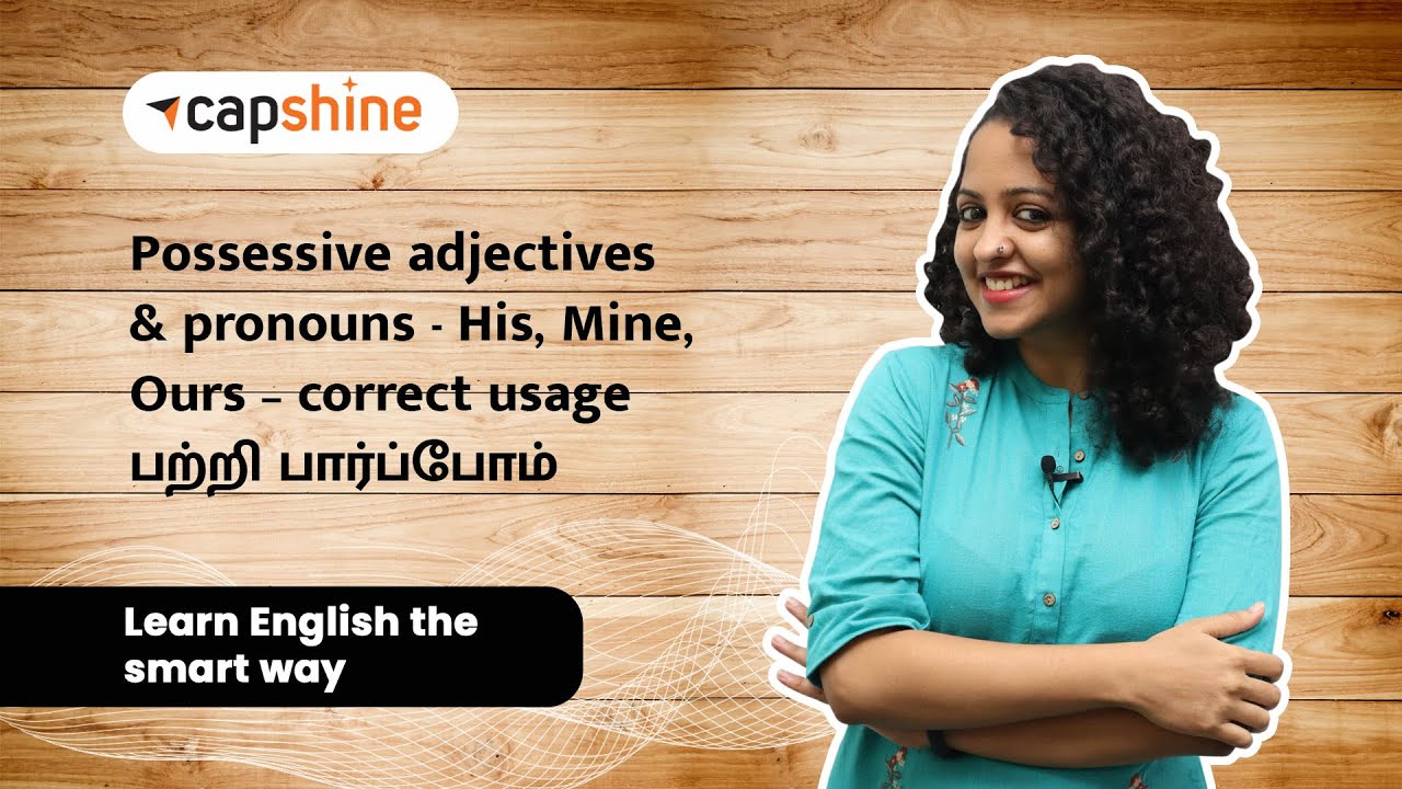 Possessive Adjectives and Pronouns | His, Mine, Ours – Correct Usage | Grammar Lessons Through Tamil
