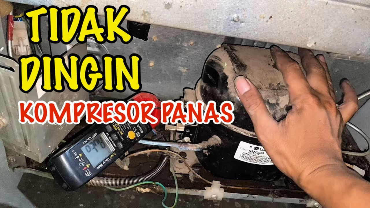 PERLU TAU❗️CARA MENGATASI KULKAS TIDAK DINGIN KOMPRESOR PANAS 