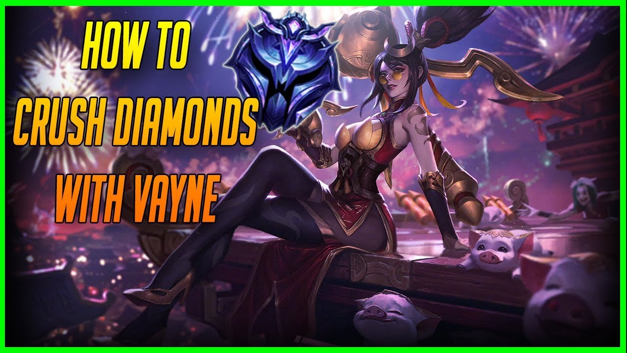 How to Destroy Diamonds in Lane with Vayne