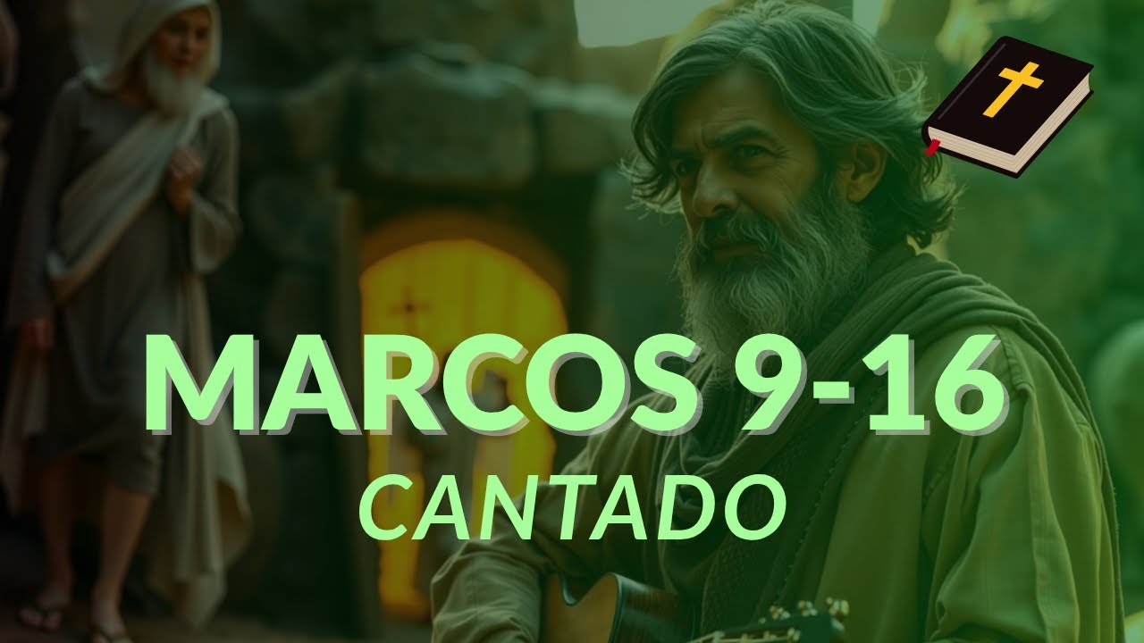 Marcos 9-16 | Bíblia Cantada - Louvor (O Evangelho da Ação - Parte 2)