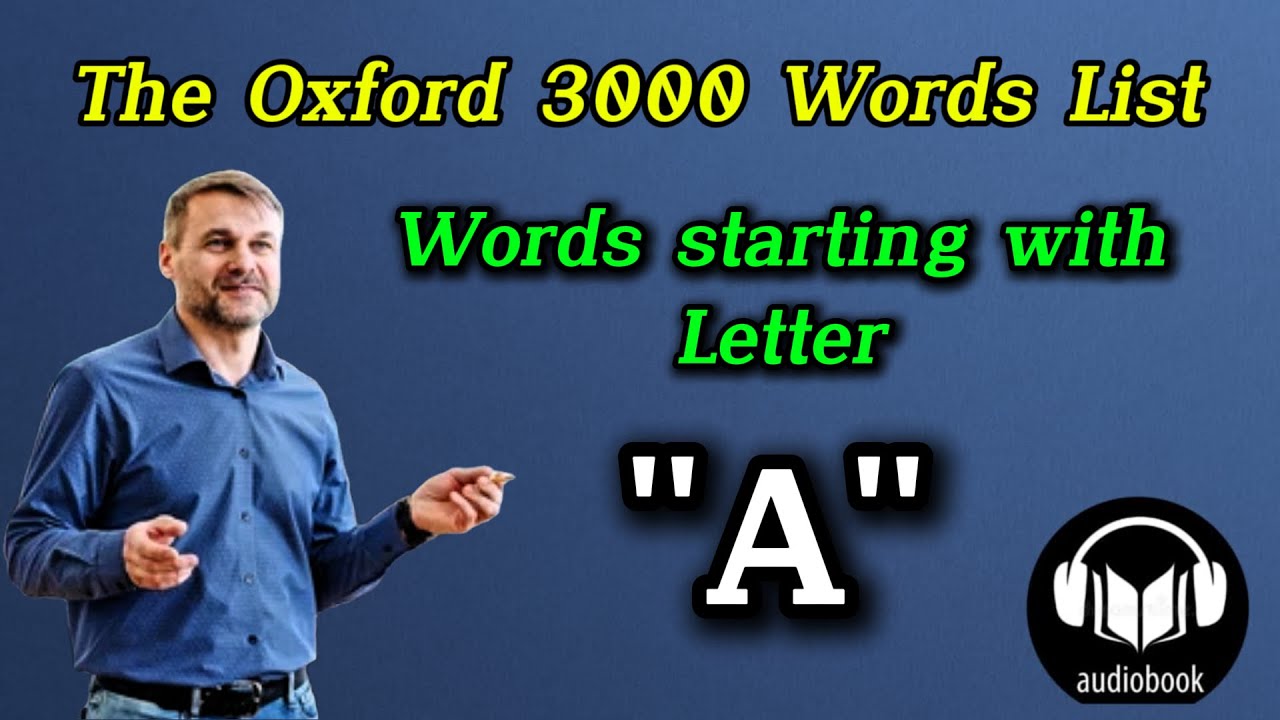 Oxford 3000 Words List - Starting with Letter 'A' | Listen And Learn English Vocabulary ✅