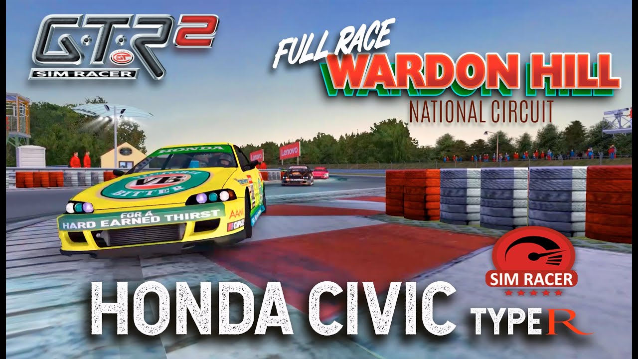 GTR2 NEW TRACK : Honda Civic TypeR: WARDON HILL : Full Race
