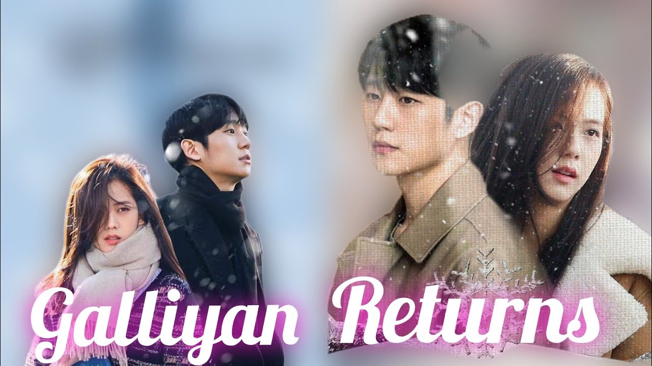 galliyan returns/korean mix/snowdrop/hindi mix (requested)