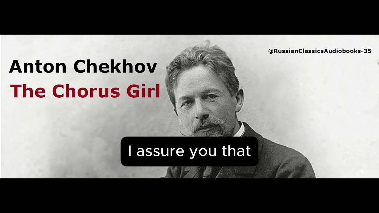 The Chorus Girl Short Story by Anton Chekhov | with English subtitles