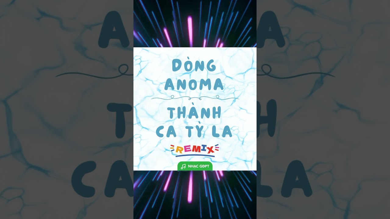 D&ograve;ng An&ocirc;ma - Th&agrave;nh Ca Tỳ La (Remix) #nhacgdpt #gdpt #remix #nhacgdptremix