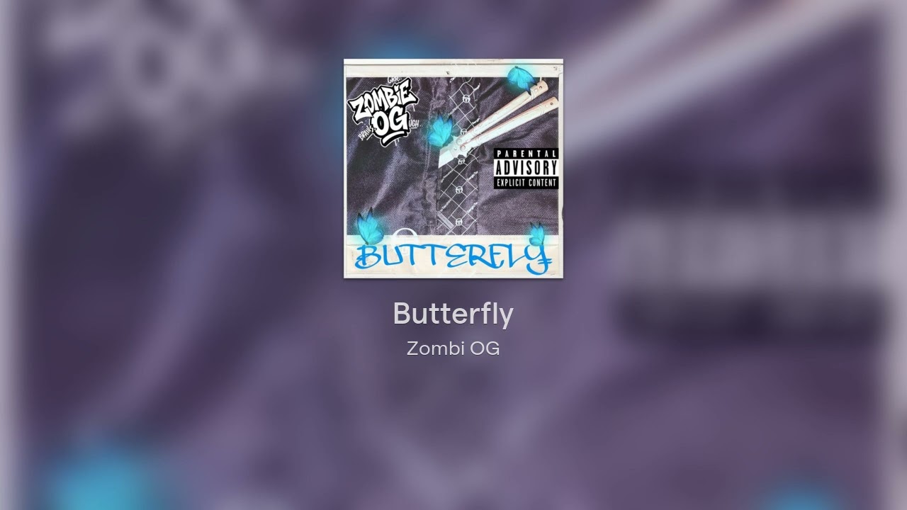 Zombi OG - Butterfly