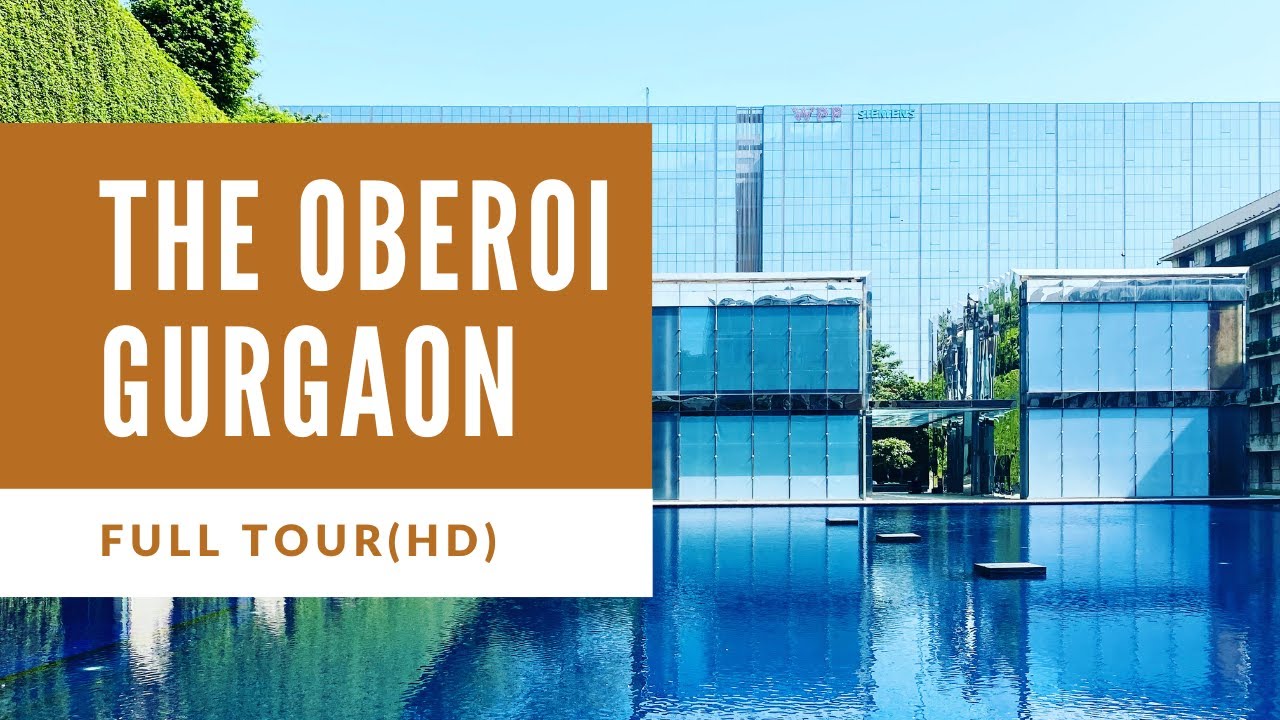 The Oberoi-Gurgaon Full Tour(HD) | Oberoi Group | Indian Luxury Hotel | Luxury Room with Garden View