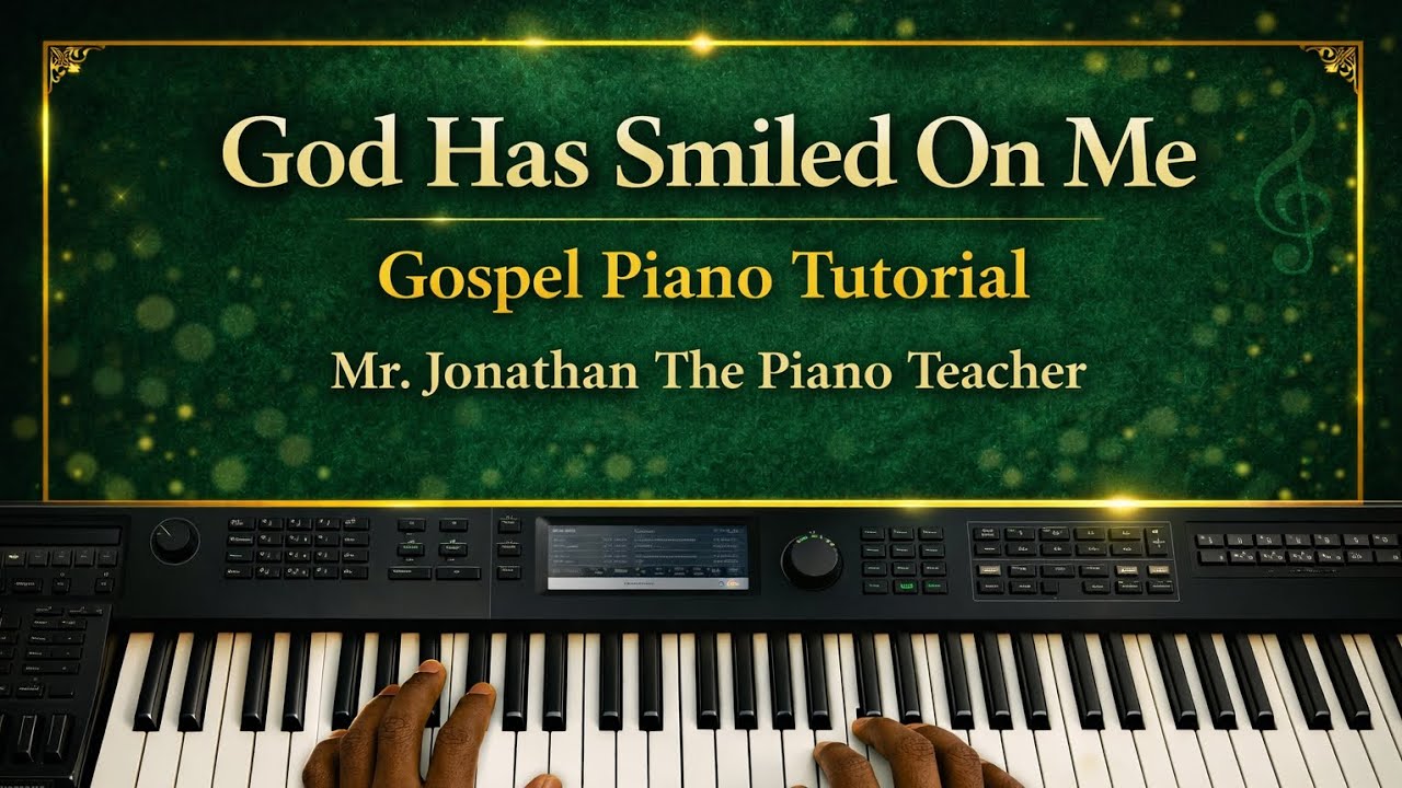 God Has Smiled On Me – Traditional Gospel Piano Tutorial For Beginners 