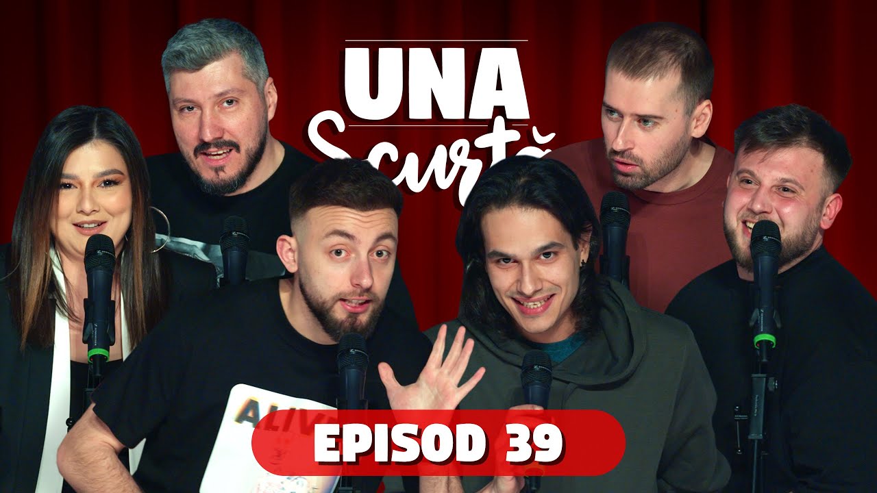 Una Scurtă #39 | cu Sorin Pârcălab, Maria Popovici, Virgil Ciulin, Popinciuc, Edi Rădoiu, Cîrje.