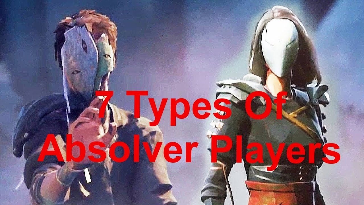 7 Types Of Absolver Players
