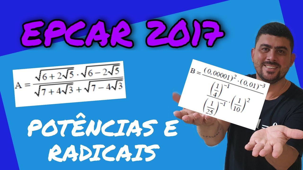 EPCAR É SEMPRE RADICAL/ QUESTÃO 1 (PROVA DE MATEMÁTICA – EPCAR 2017/2018 -VERSÃO A)