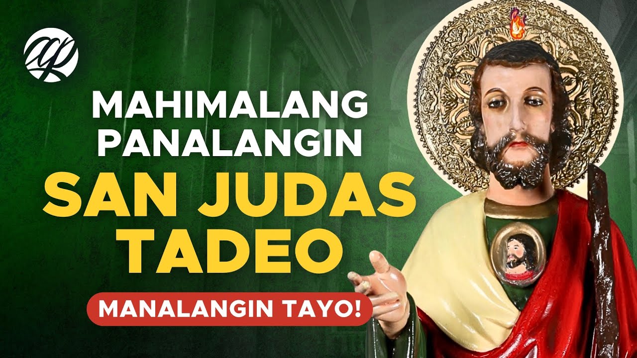 Mahimalang Panalangin: SAN JUDAS TADEO • Tagalog Prayer to St. Jude Thaddeus
