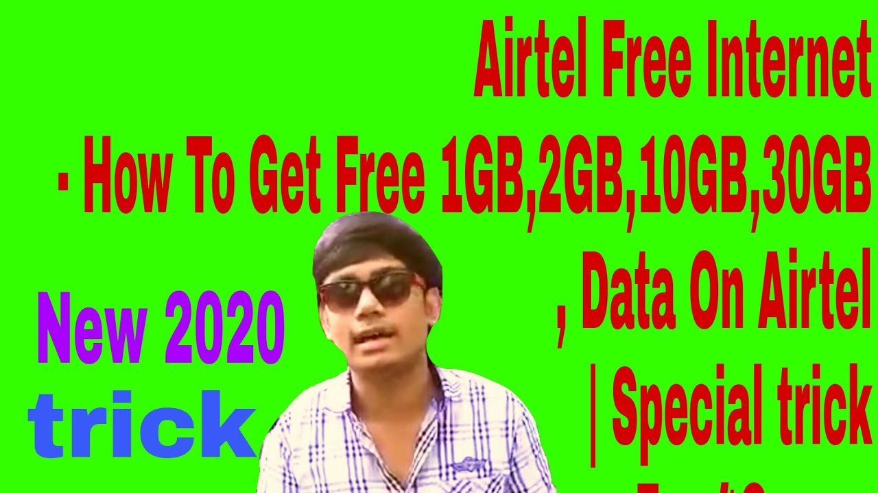 Airtel Free Internet - How To Get Free 1GB,2GB,10GB,30GB, Data On Airtel | Special trick For 4G user