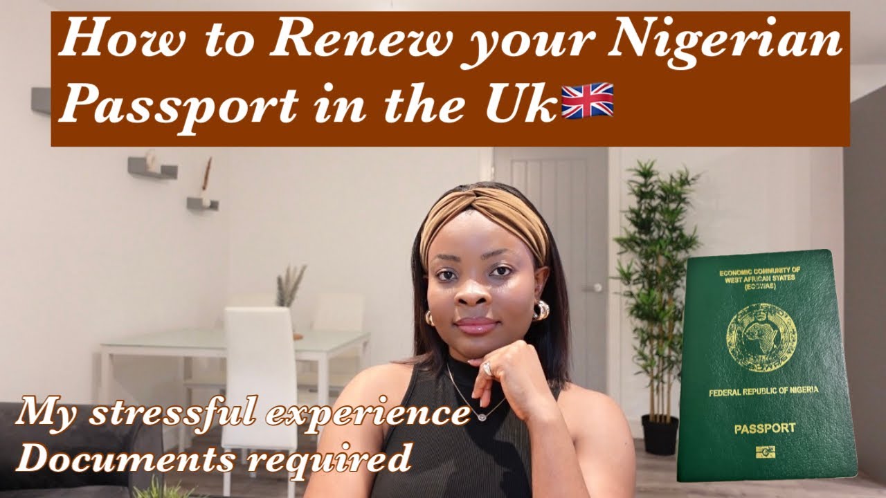 Nigerian Passport Renewal In The UK | My STRESSFUL Experience | Costs & Documents Required