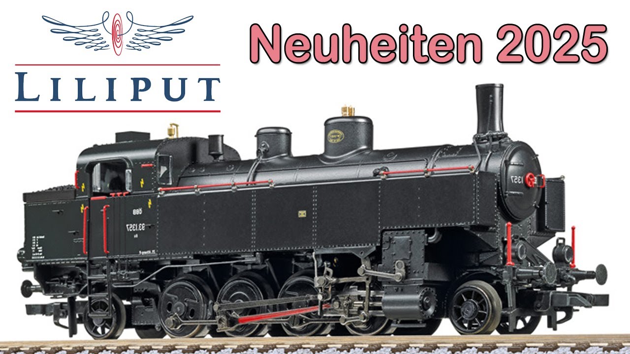 Liliput Modellbahn Neuheiten 2025 | Spur H0, H0e und N