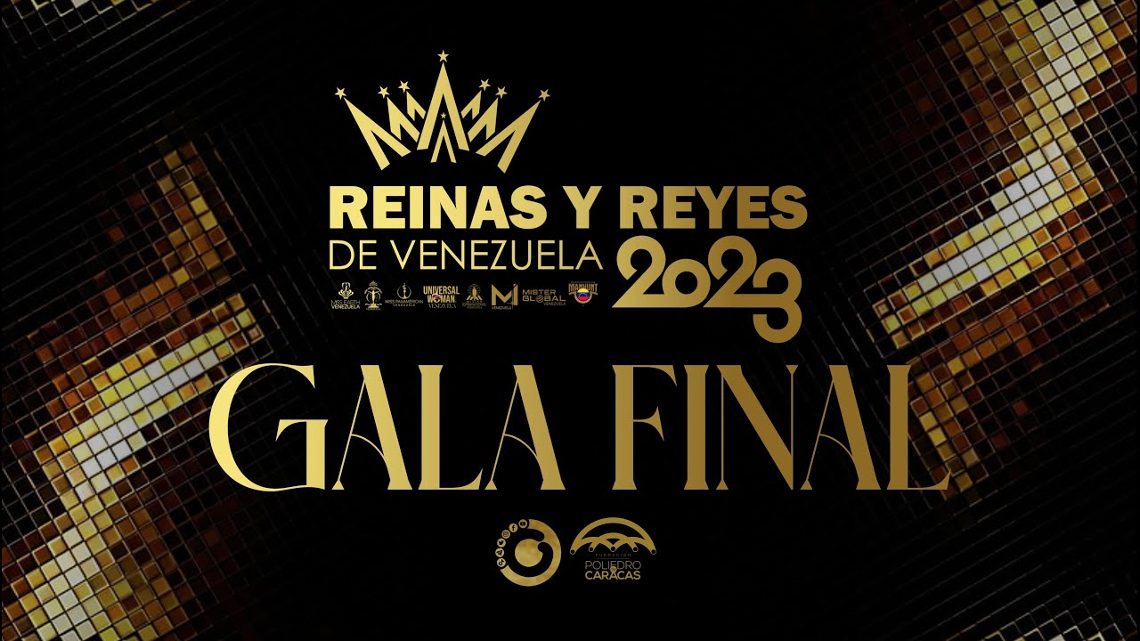 Noche Final - Reinas y Reyes de Venezuela 2023