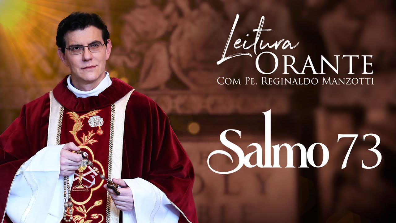 LEITURA ORANTE | SALMO 73 | 28/06/2024 | @PadreManzottiOficial