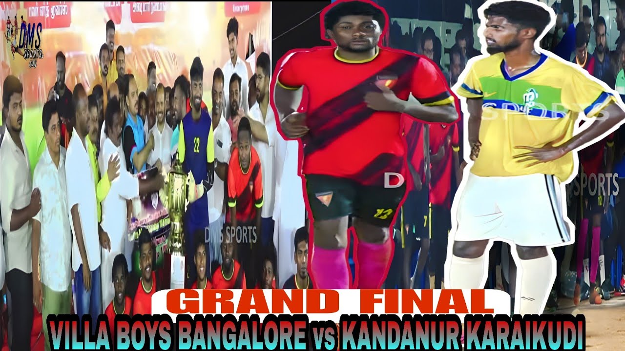 🏆GRAND FINAL🏆| VILLA BOYS BANGALORE vs KANDANUR | PUDUKKOTTAI | SOUTH ZONE MEN'S 7'S FOOTBALL -2023